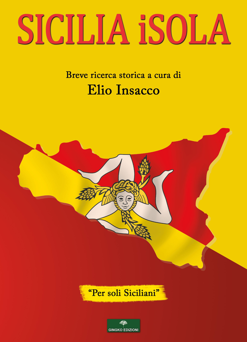 Sicilia iSola. Breve ricerca storica