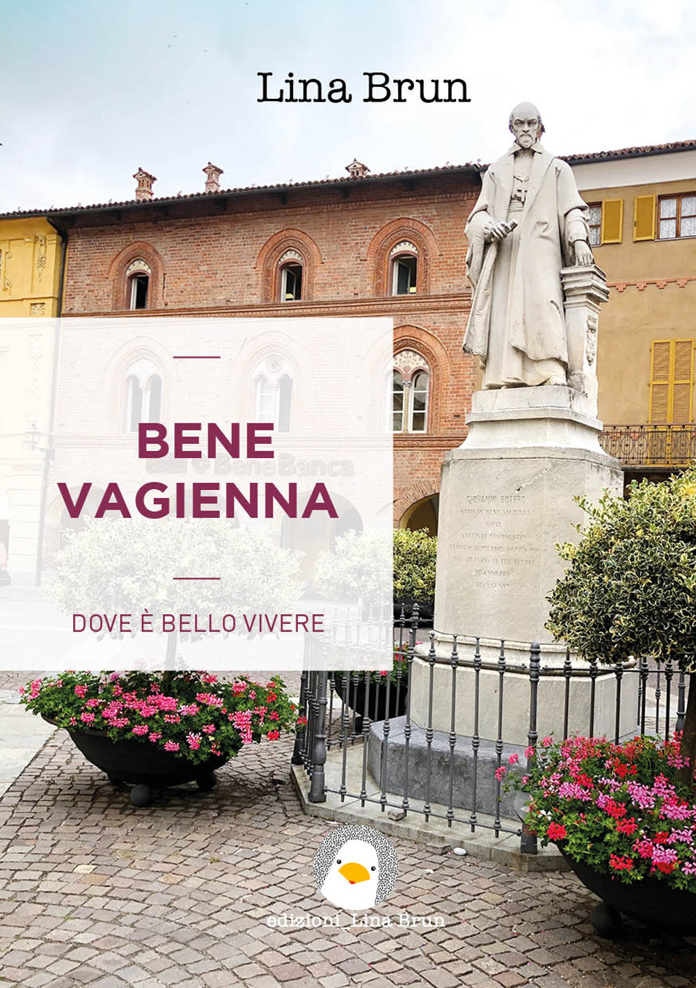 Bene Vagienna. Dove è bello vivere