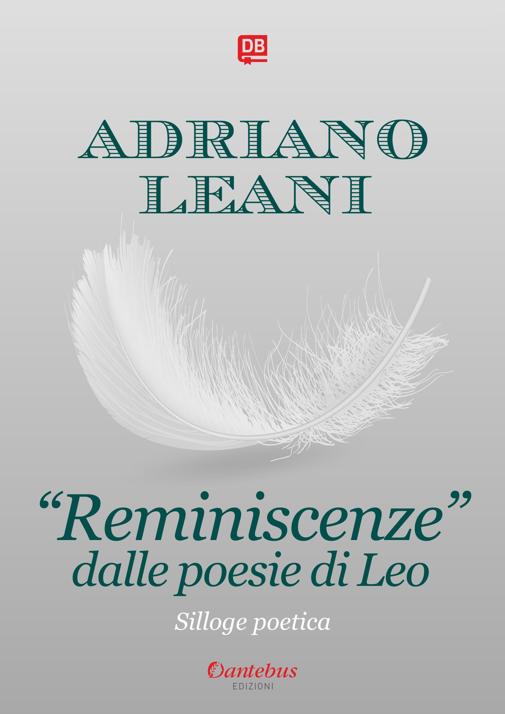 «Reminiscenze» dalle poesie di Leo