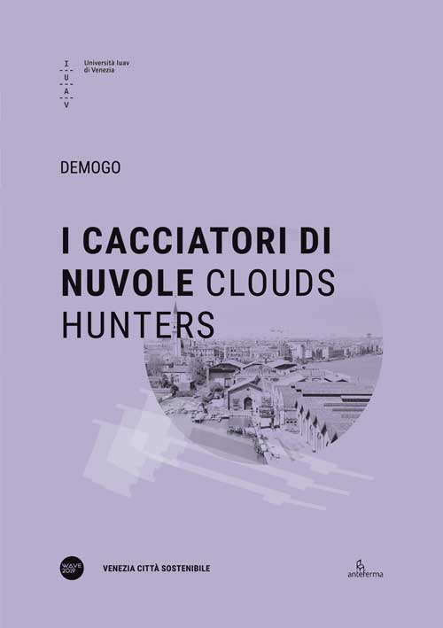 I cacciatori di nuvole-Clouds hunters. Ediz. bilingue