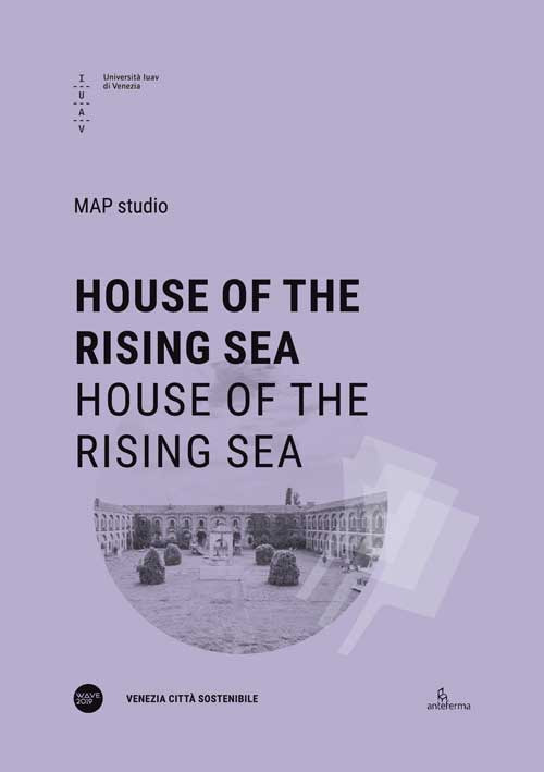 House of the rising sea. Ediz. italiana e inglese