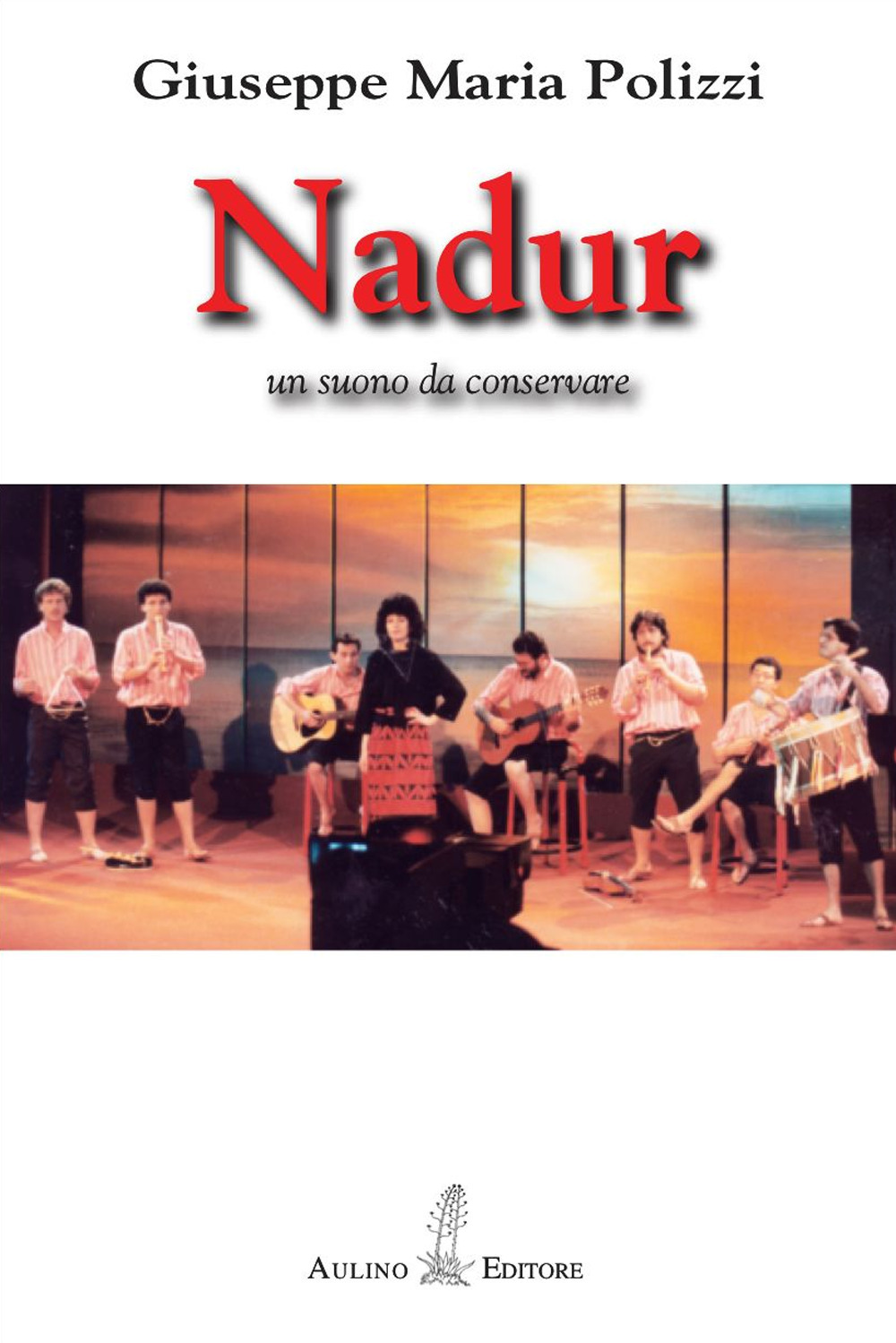 Nadur. Un suono da conservare