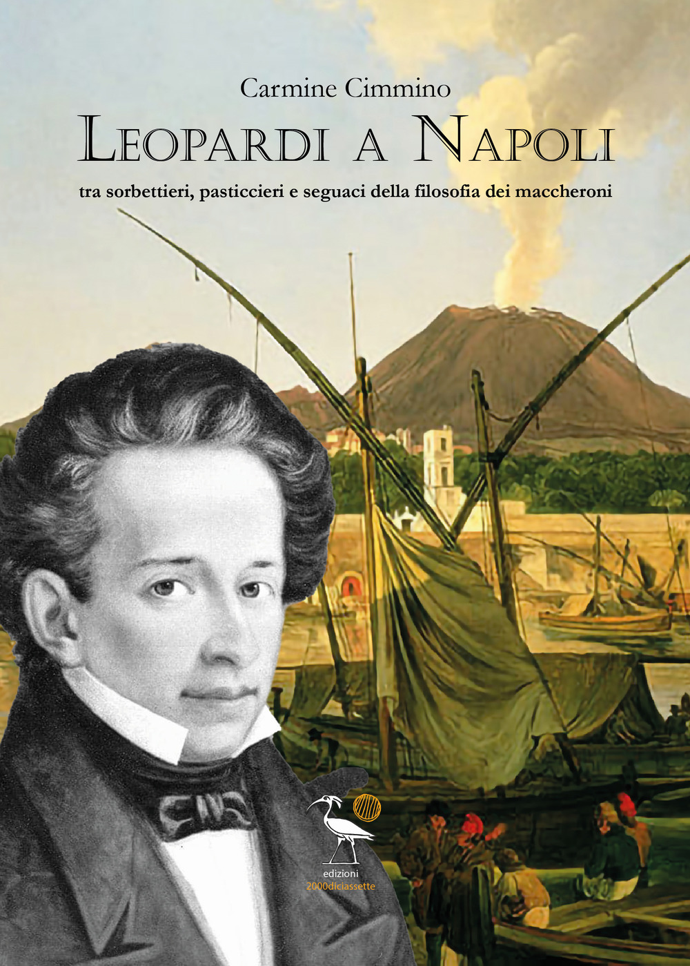 Leopardi a Napoli. Tra sorbettieri, pasticcieri e seguaci della filosofia dei maccheroni