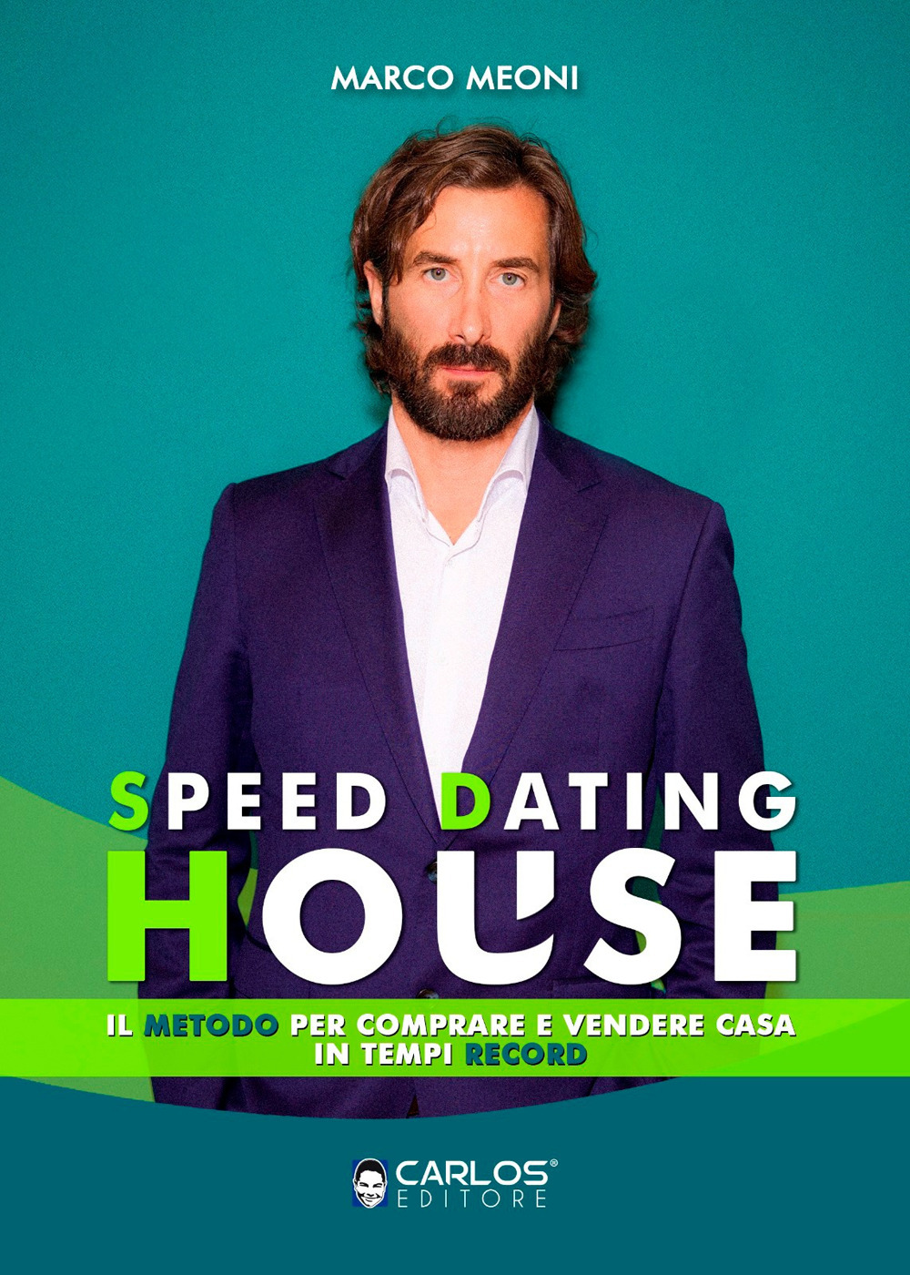 Speed dating house. Il metodo per comprare e vendere casa in tempi record. Ediz. integrale