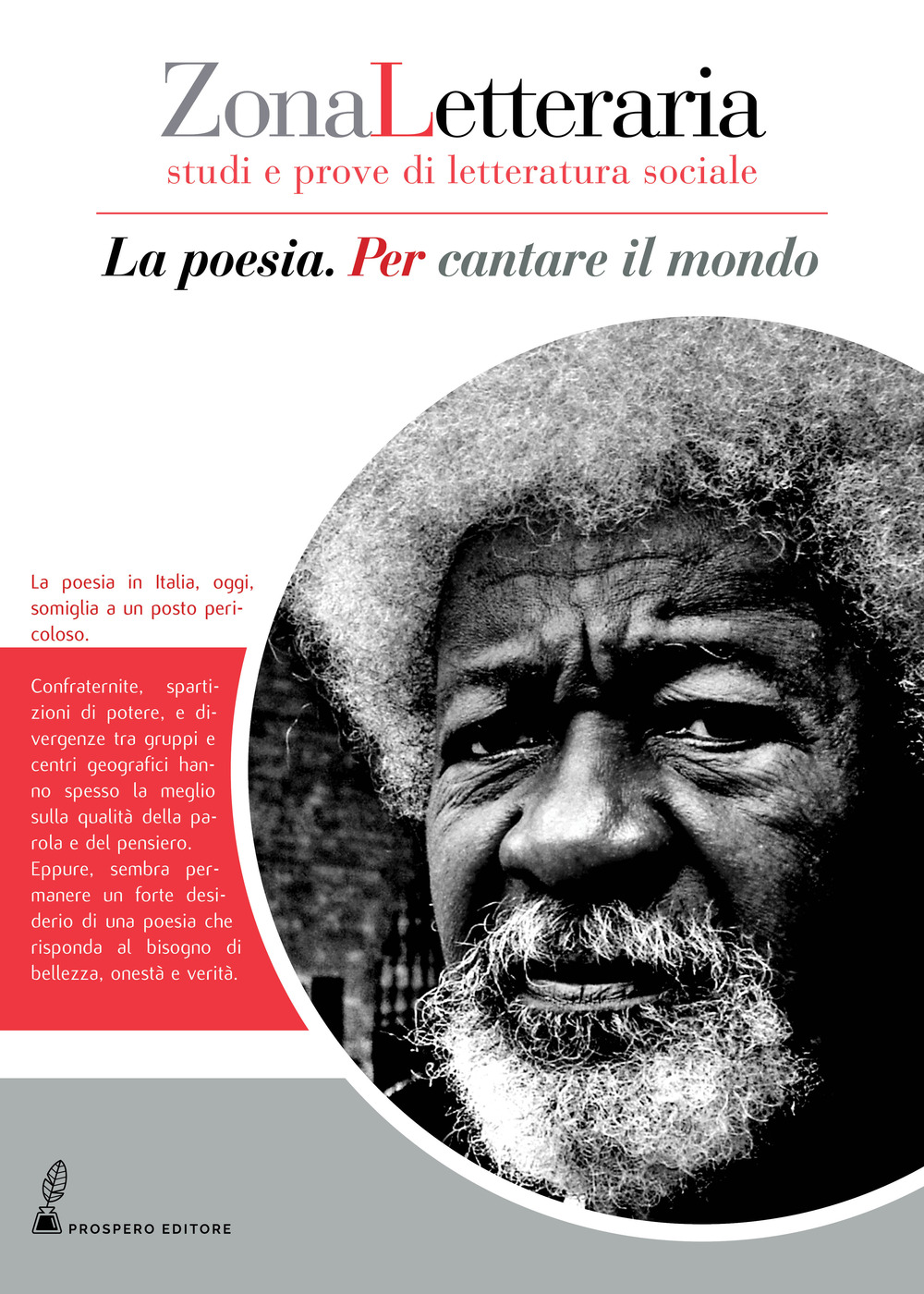 Zona letteraria. Studi e prove di letteratura sociale. Vol. 4: La poesia. Per cantare il mondo