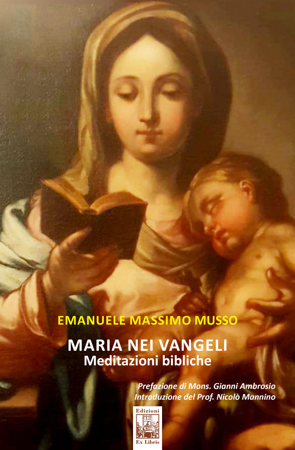 Maria nei Vangeli. Meditazioni bibliche