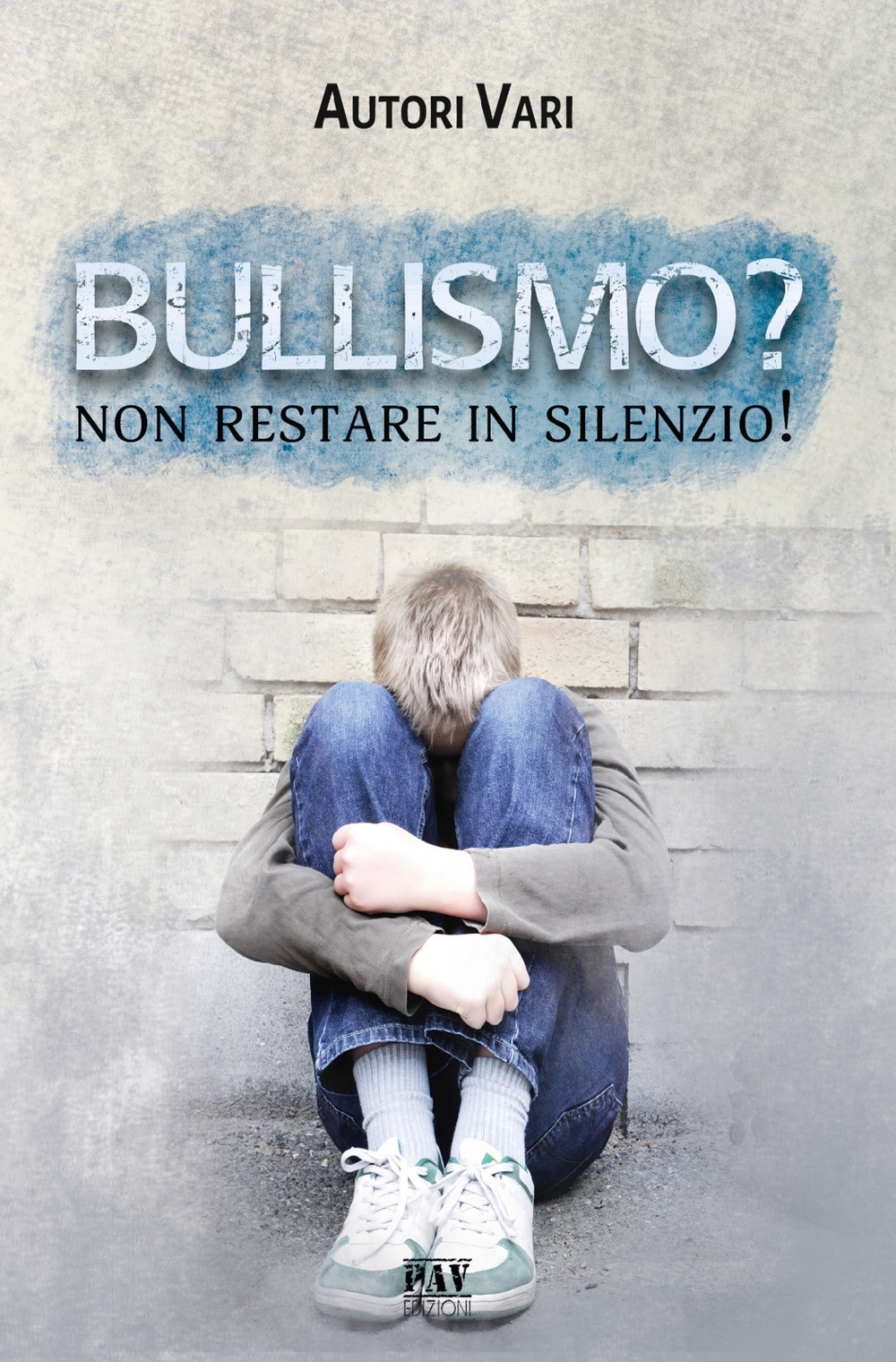 Bullismo? Non restare in silenzio!