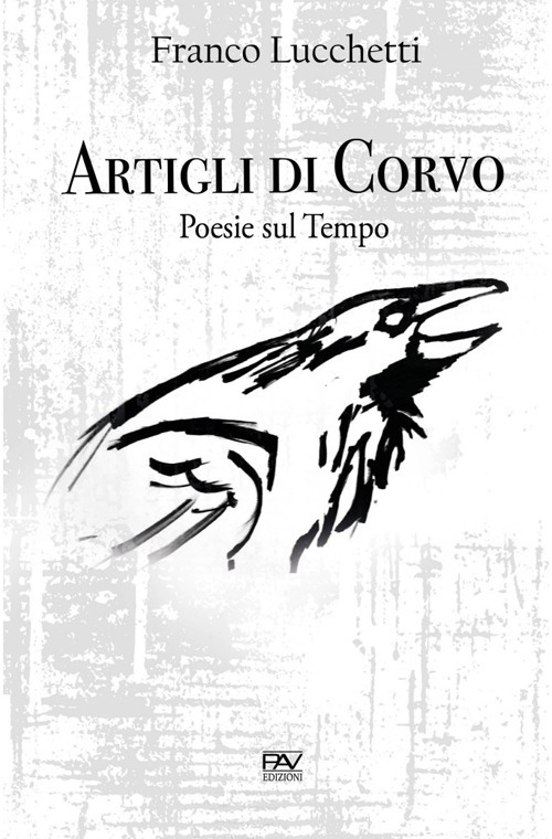 Artigli di corvo. Poesie sul tempo