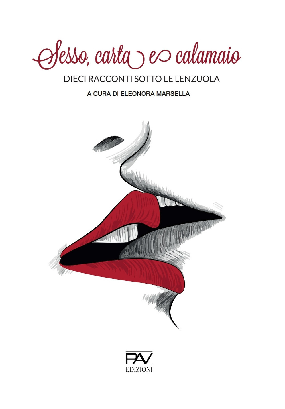 Sesso, carta e calamaio. Dieci racconti sotto le lenzuola