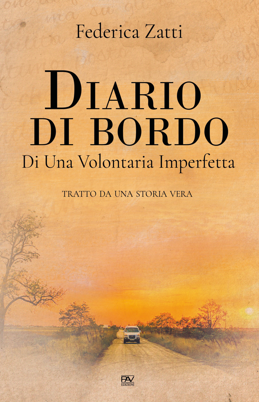 Diario di bordo di una volontaria imperfetta. Tratto da una storia vera