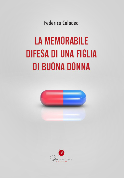 La memorabile difesa di una figlia di buona donna