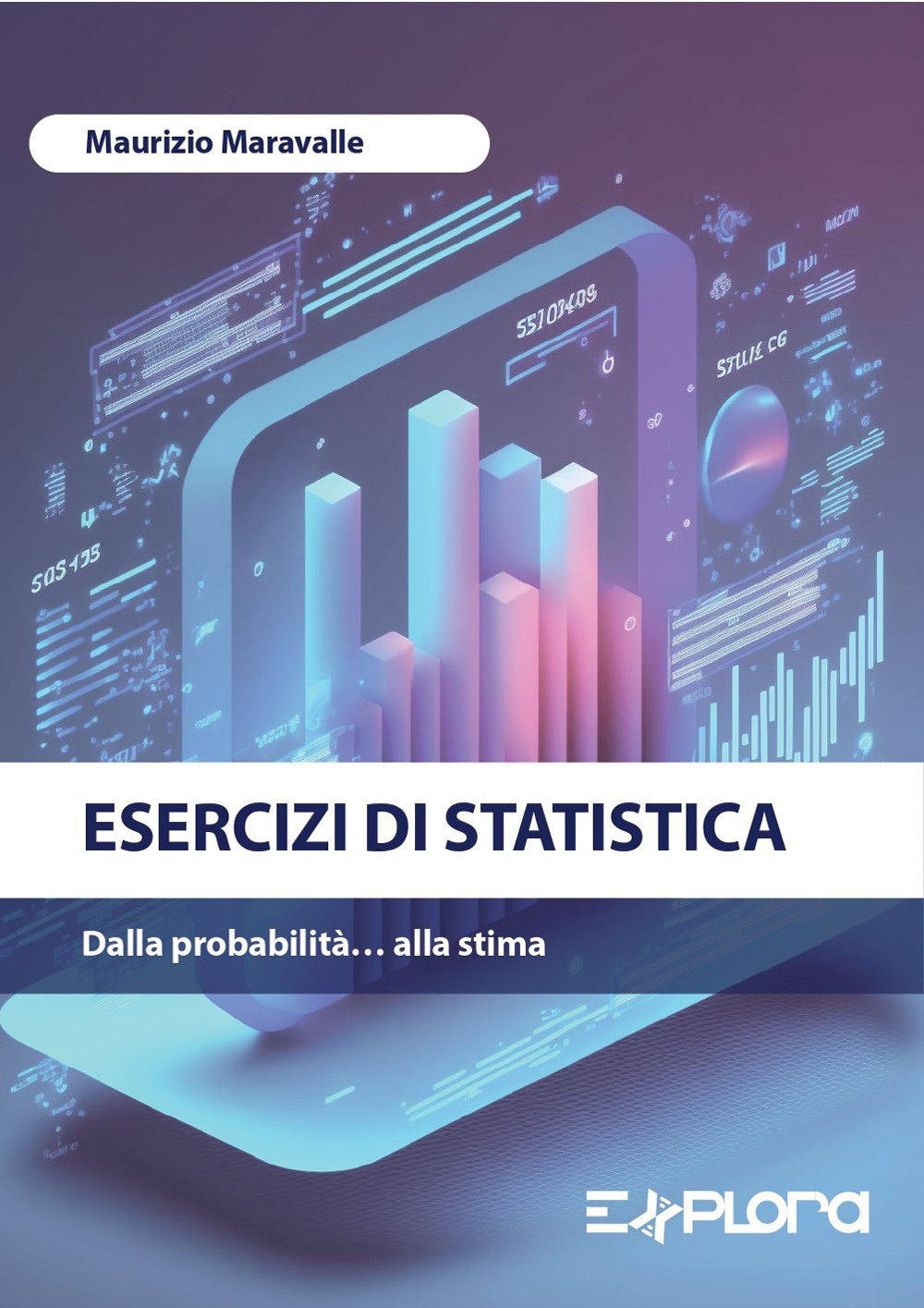 Esercizi di statistica. Dalla probabilità... alla stima