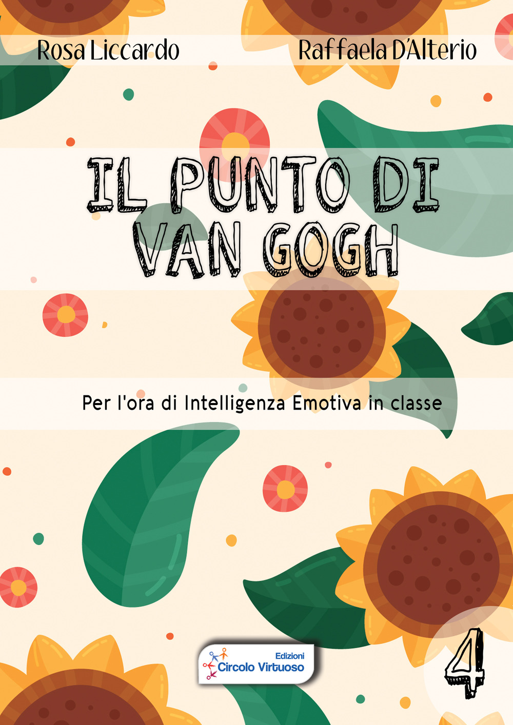 Il punto di Van Gogh. Per l'ora di intelligenza emotiva in classe. Vol. 4