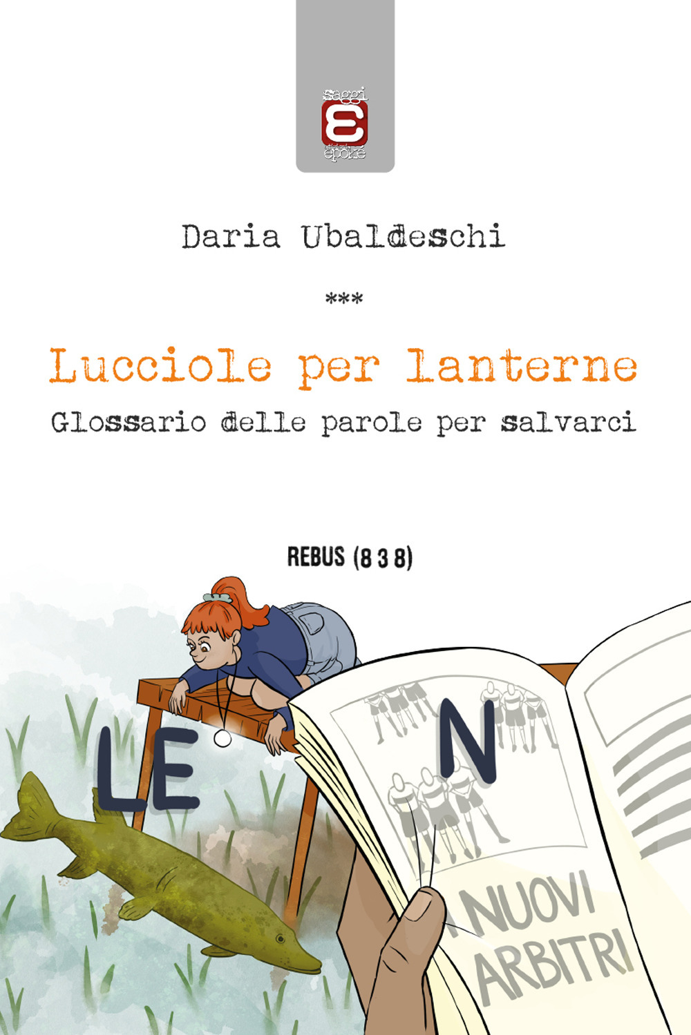 Lucciole per lanterne. Glossario delle parole per salvarci