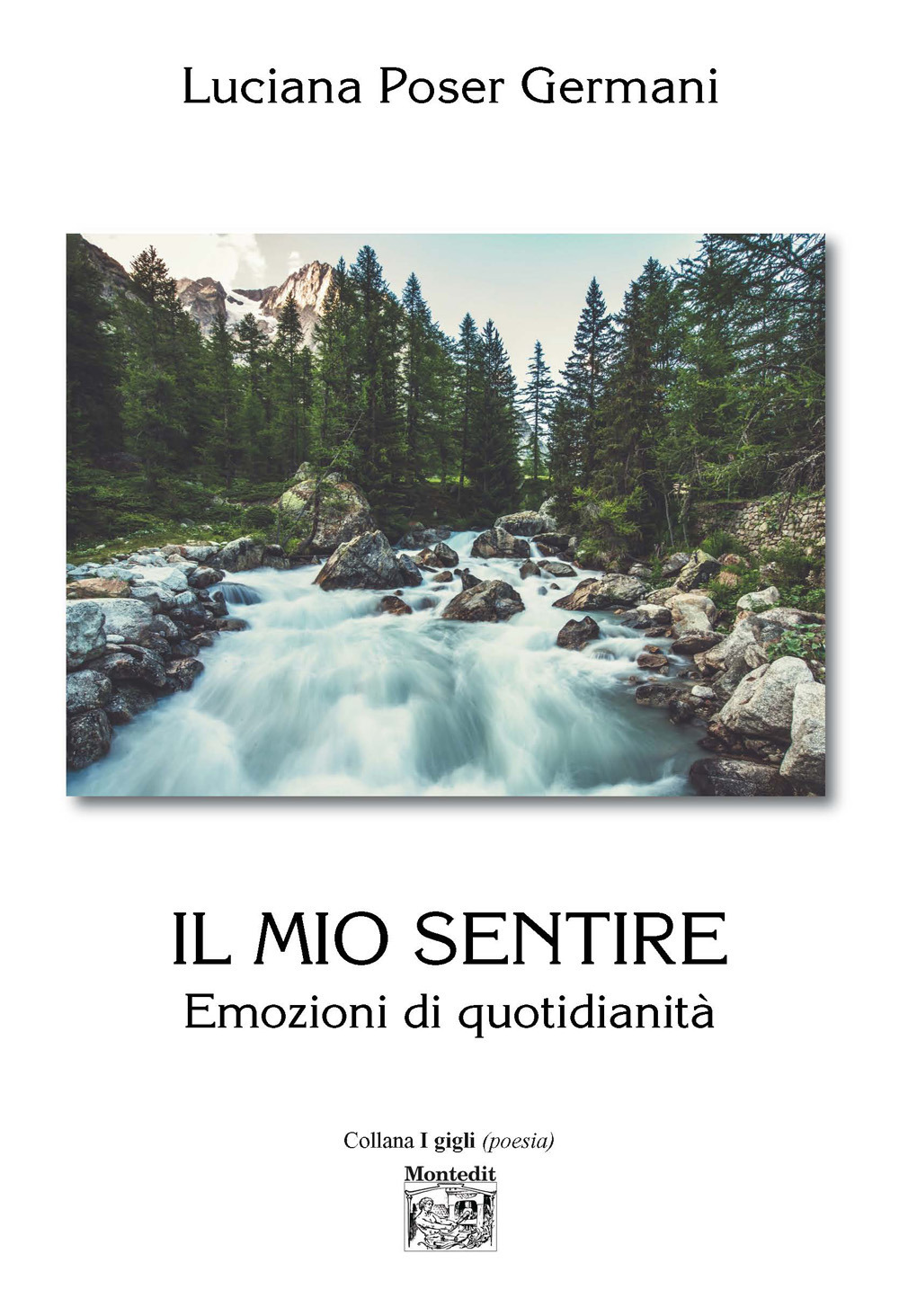 Il mio sentire. Emozioni di quotidianità