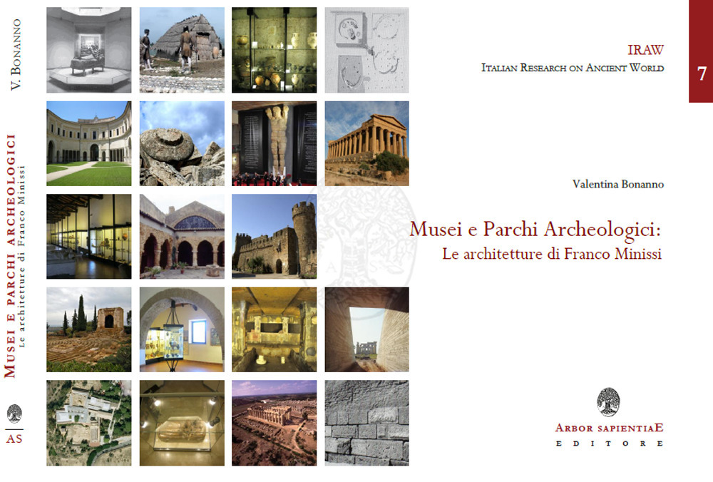 Musei e parchi archeologici. Le architetture di Franco Minissi. Ediz. illustrata