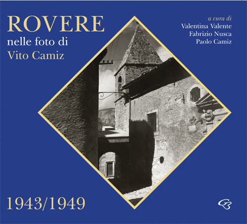 Rovere nelle foto di Vito Camiz 1943-1949