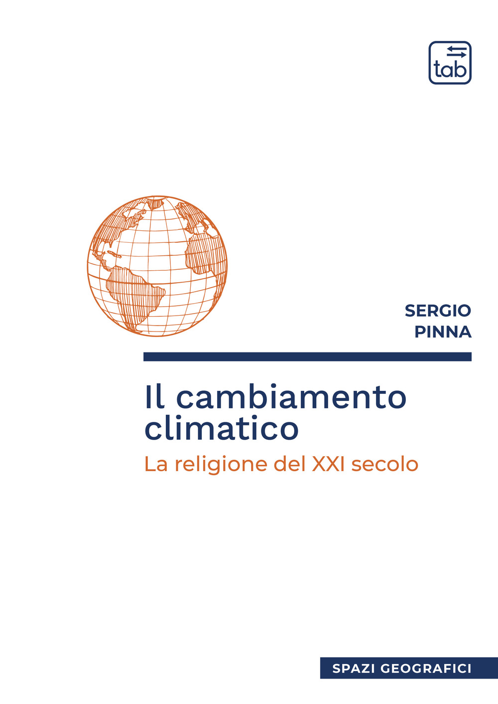 Il cambiamento climatico. La religione del XXI secolo