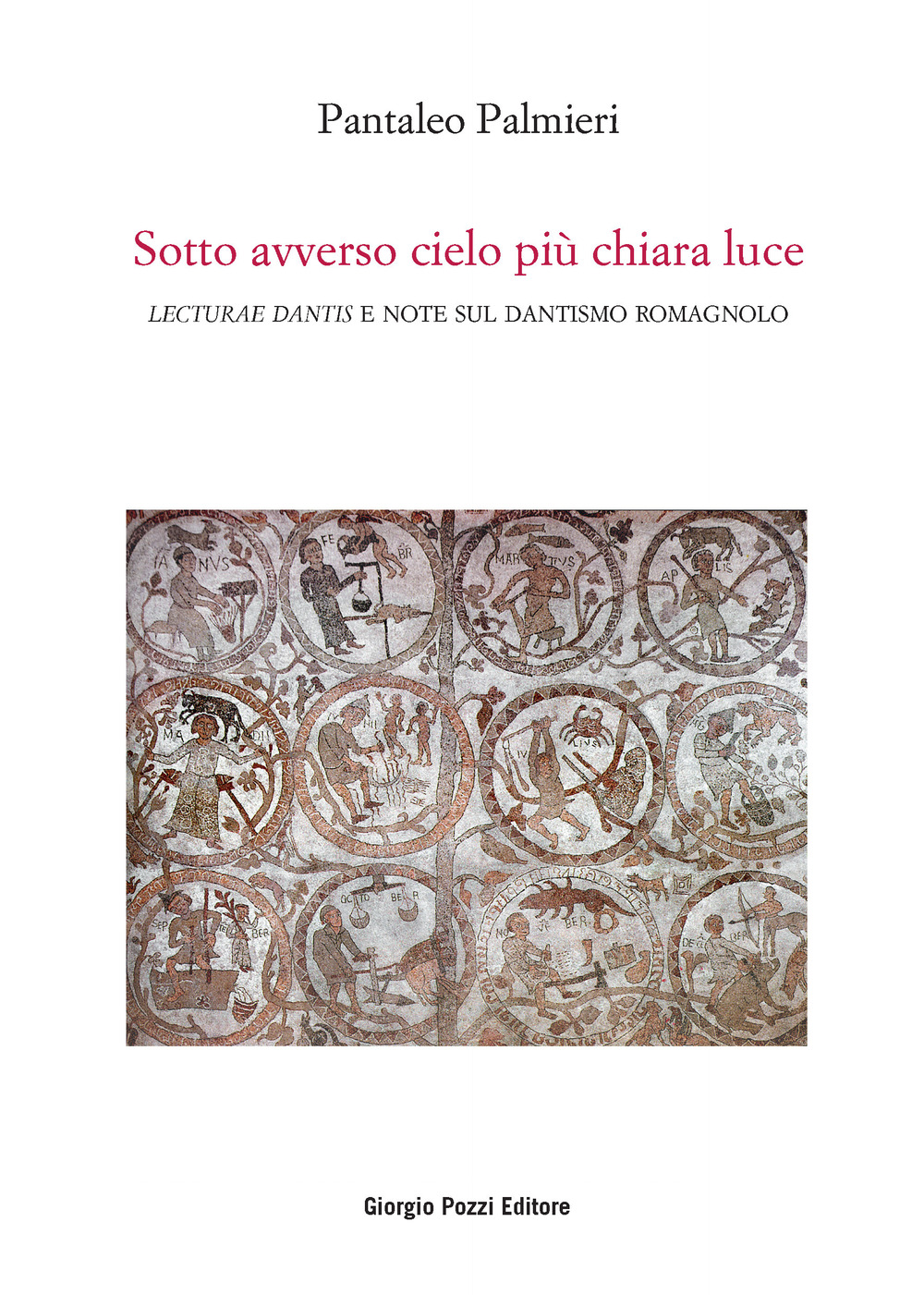 Sotto avverso cielo più chiara luce. «Lecturae Dantis» e note sul dantismo romagnolo