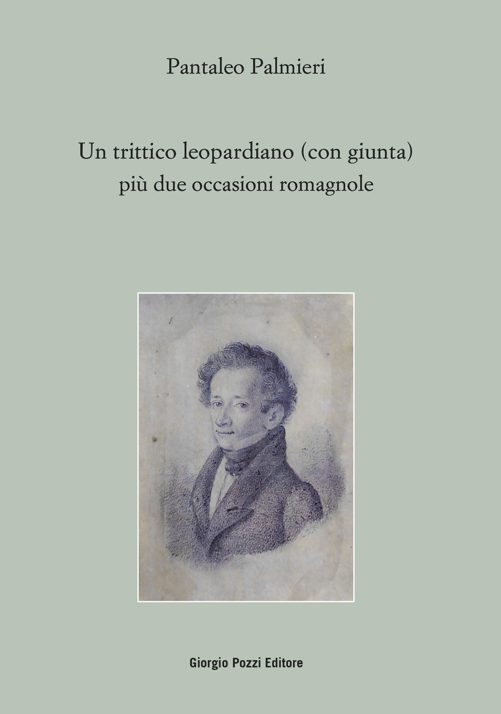 Un trittico leopardiano (con giunta) più due occasioni