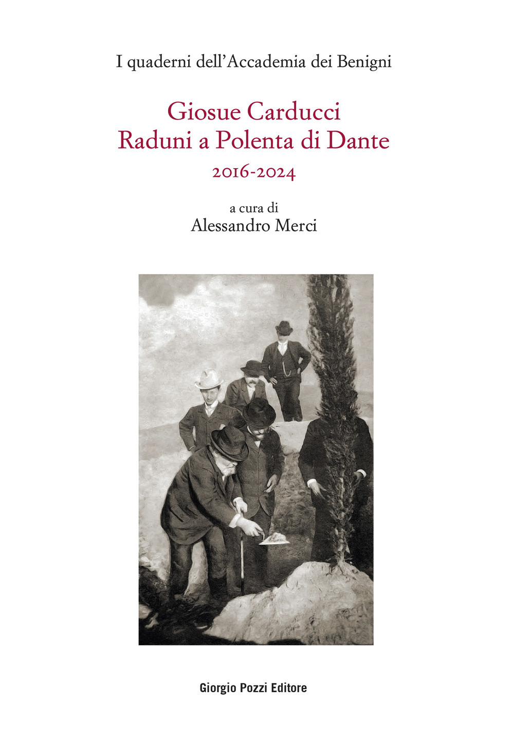 Giosue Carducci. Raduni a Polenta di Dante 2016-2024