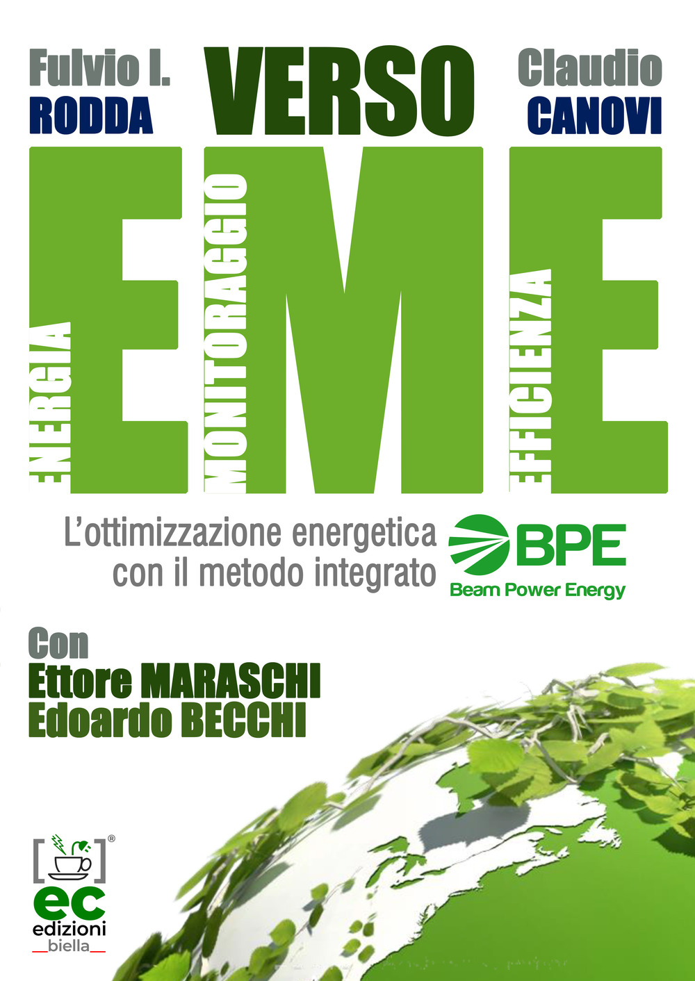 Verso EME. L'ottimizzazione energetica con il metodo integrato BPE Beam Power Energy