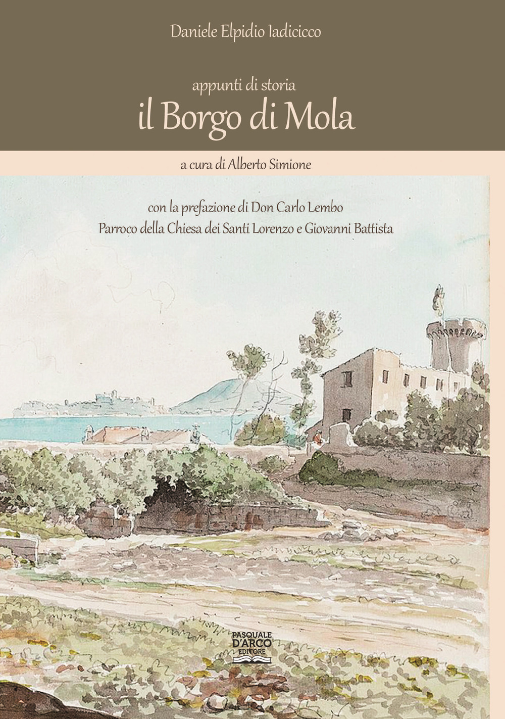 il Borgo di Mola. Appunti di storia