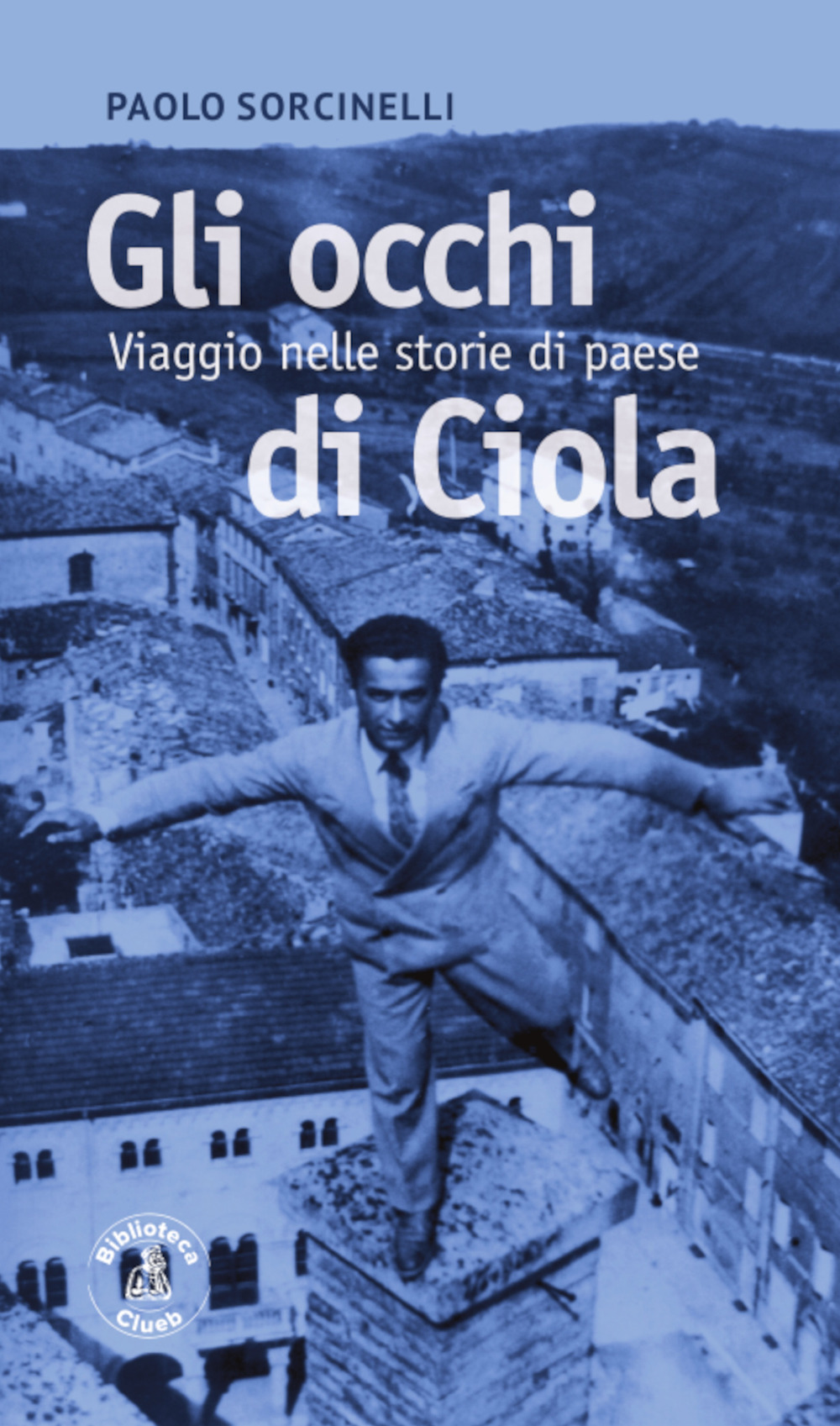 Gli occhi di Ciòla e altre storie