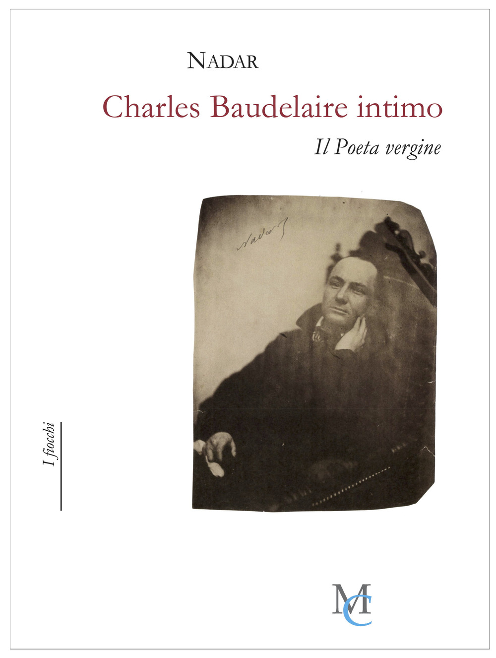 Charles Baudelaire intimo. Il poeta vergine