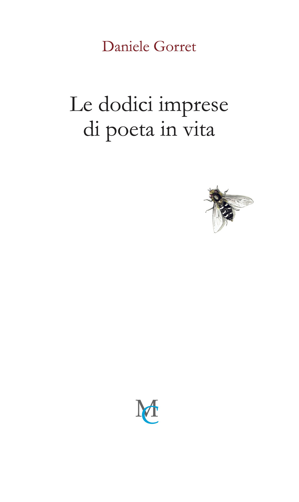 Le dodici imprese di poeta in vita