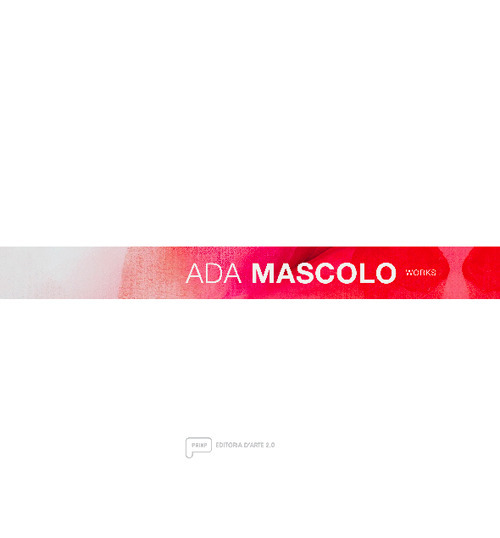 Ada Mascolo. Works. Ediz. italiana e inglese