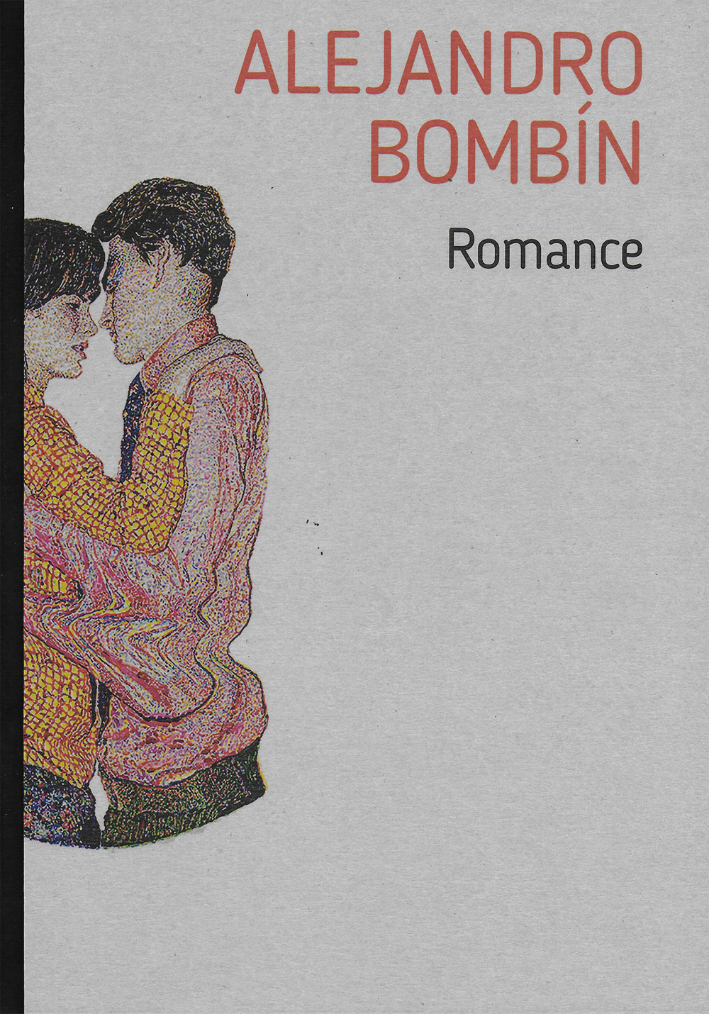 Alejandro Bombín. Romance. Catalogo della mostra (Torino, 9 febbraio-2 aprile 2022). Ediz. illustrata