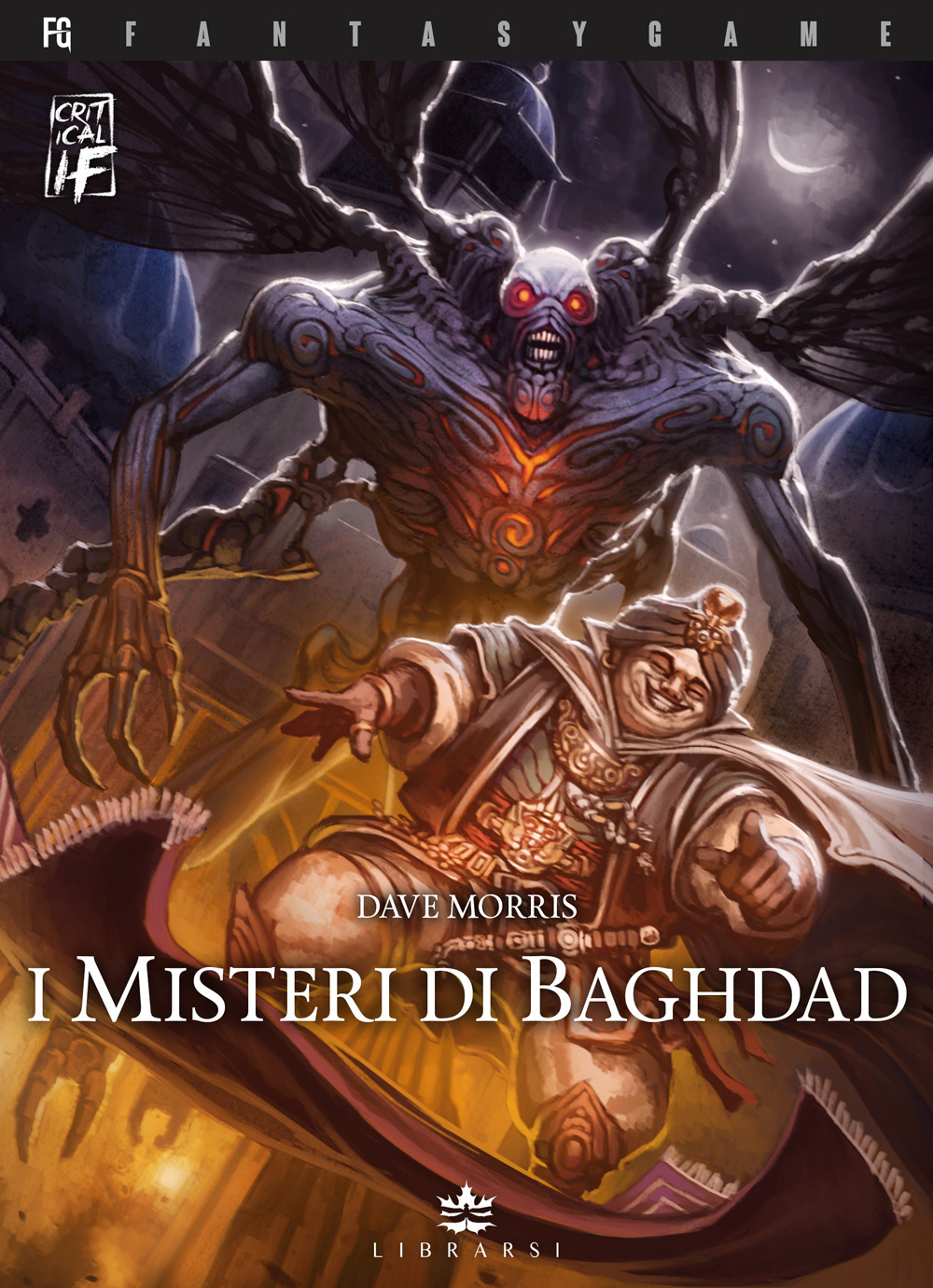 I misteri di Baghdad. Critical if. Ediz. illustrata. Vol. 2