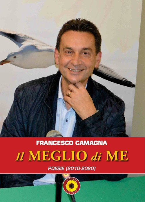 Il meglio di me. Poesie (2010-2020)