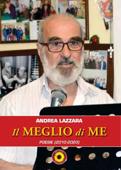 Il meglio di me. (poesie 2010-2020)