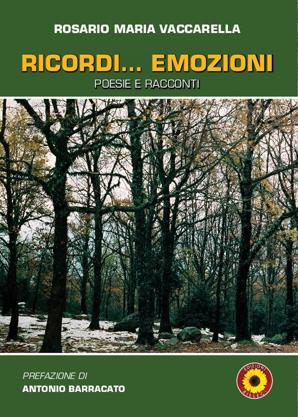 Ricordi... emozioni. Poesie e racconti