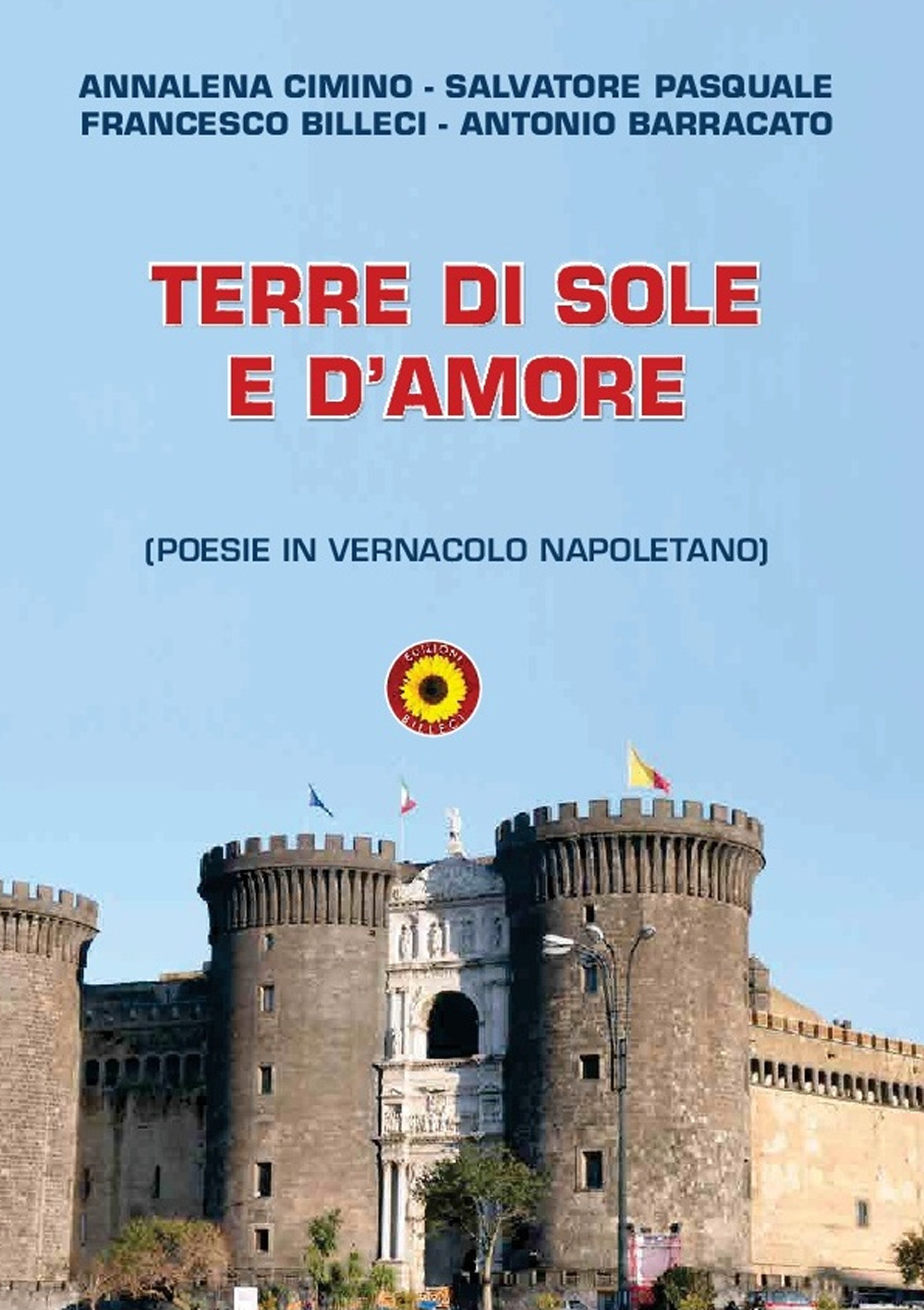 Terre di sole e d'amore. Poesie in vernacolo napoletano