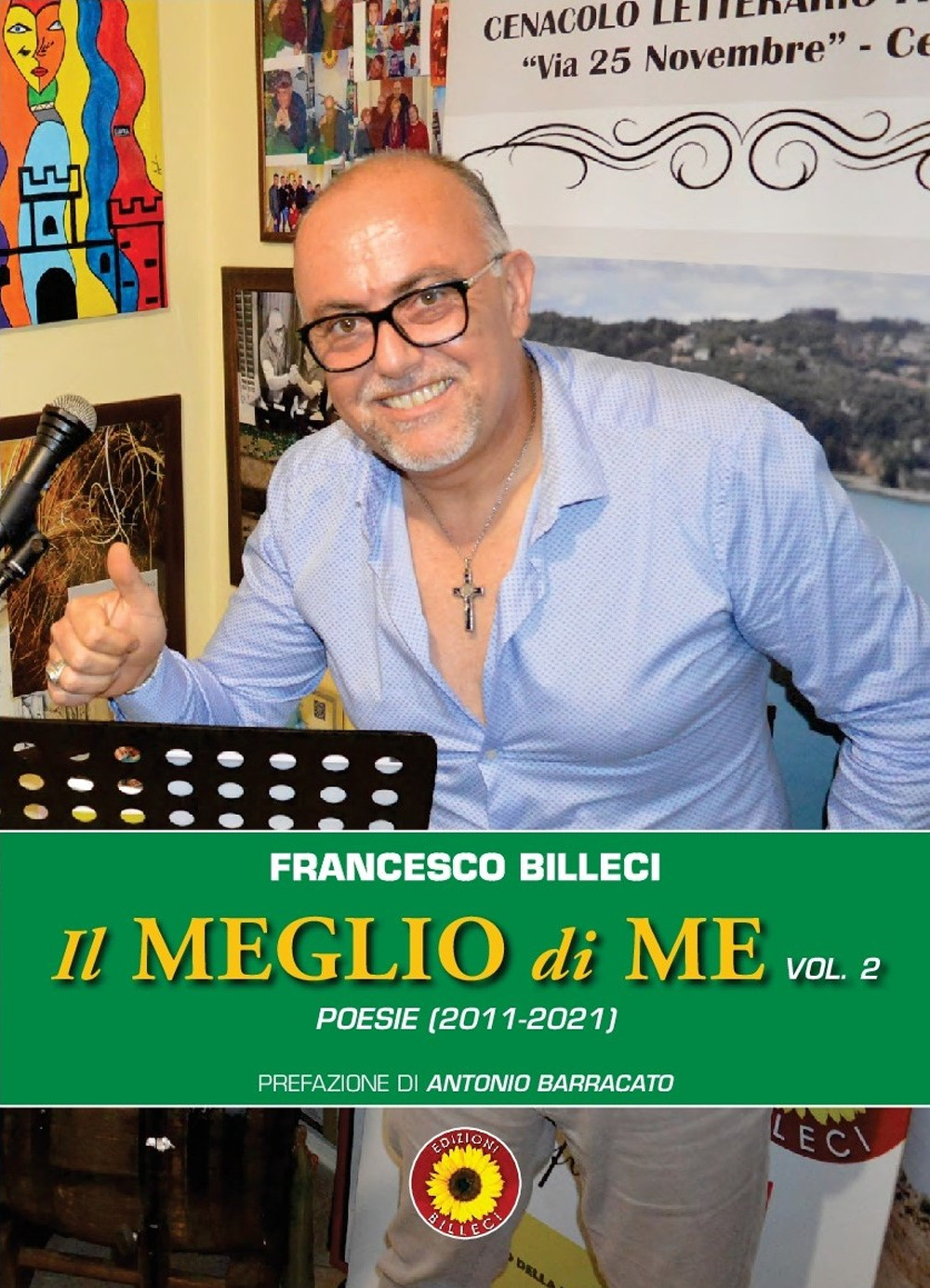 Il meglio di me. Vol. 2: Poesie (2011-2021)