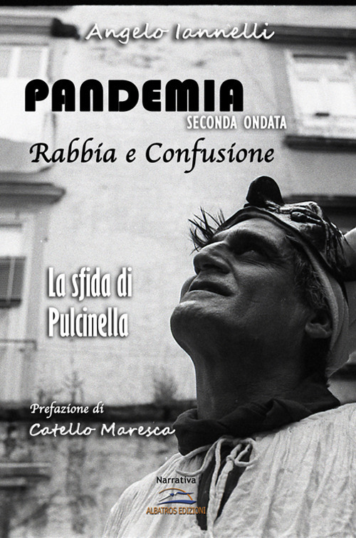 Pandemia seconda ondata. La sfida di Pulcinella