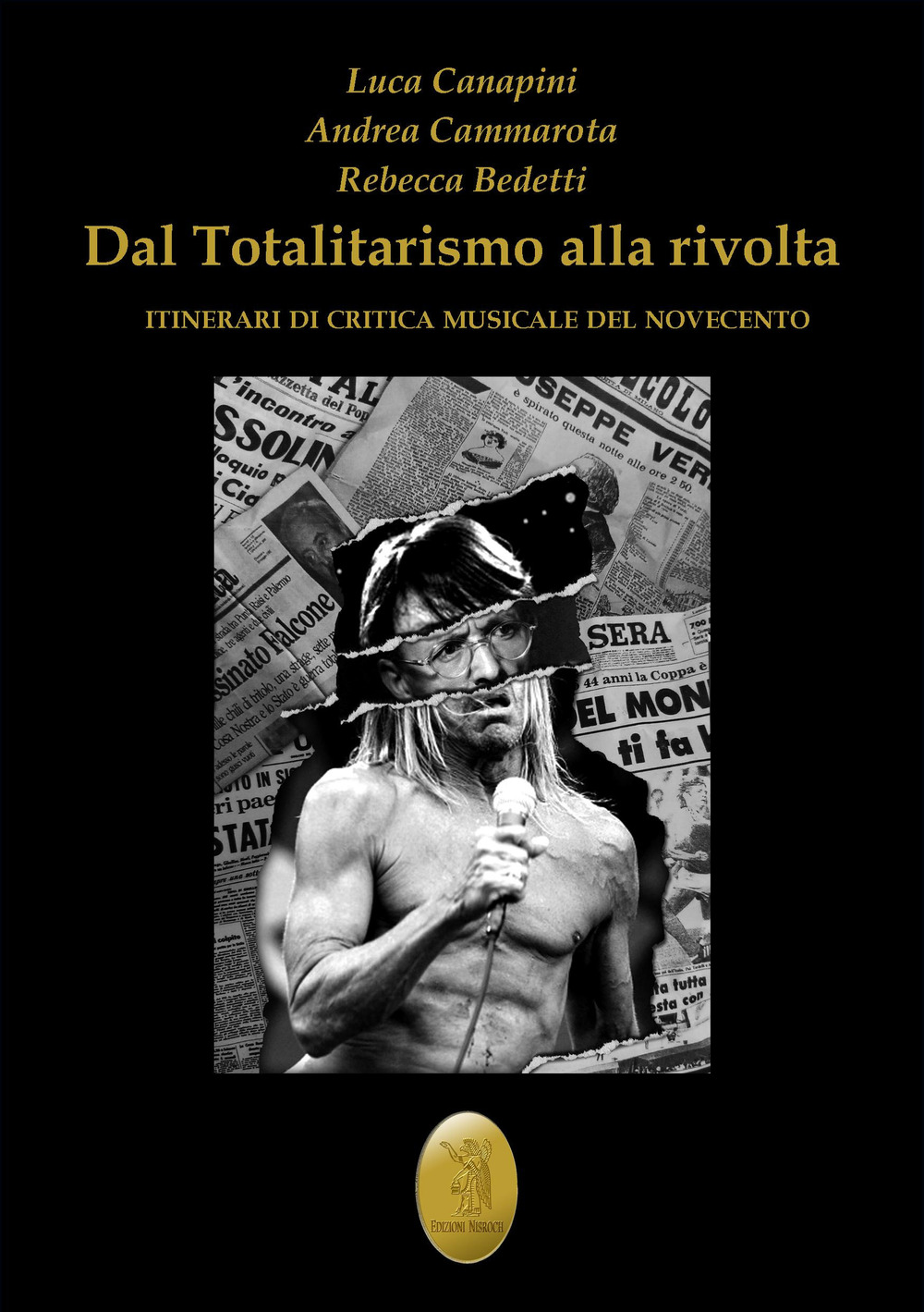 Dal totalitarismo alla rivolta. Itinerari di critica musicale del Novecento