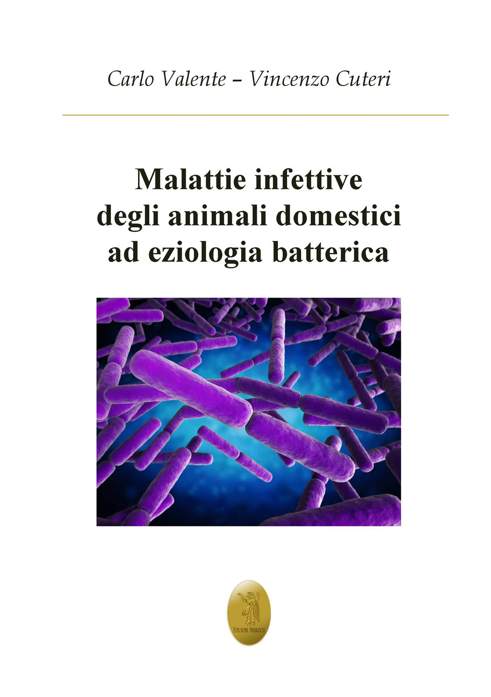 Malattie infettive degli animali ad eziologia batterica