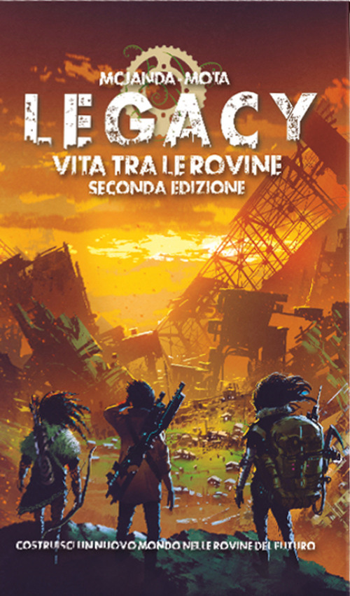 Legacy: vita tra le rovine. Il gioco di ruolo. Manuale base