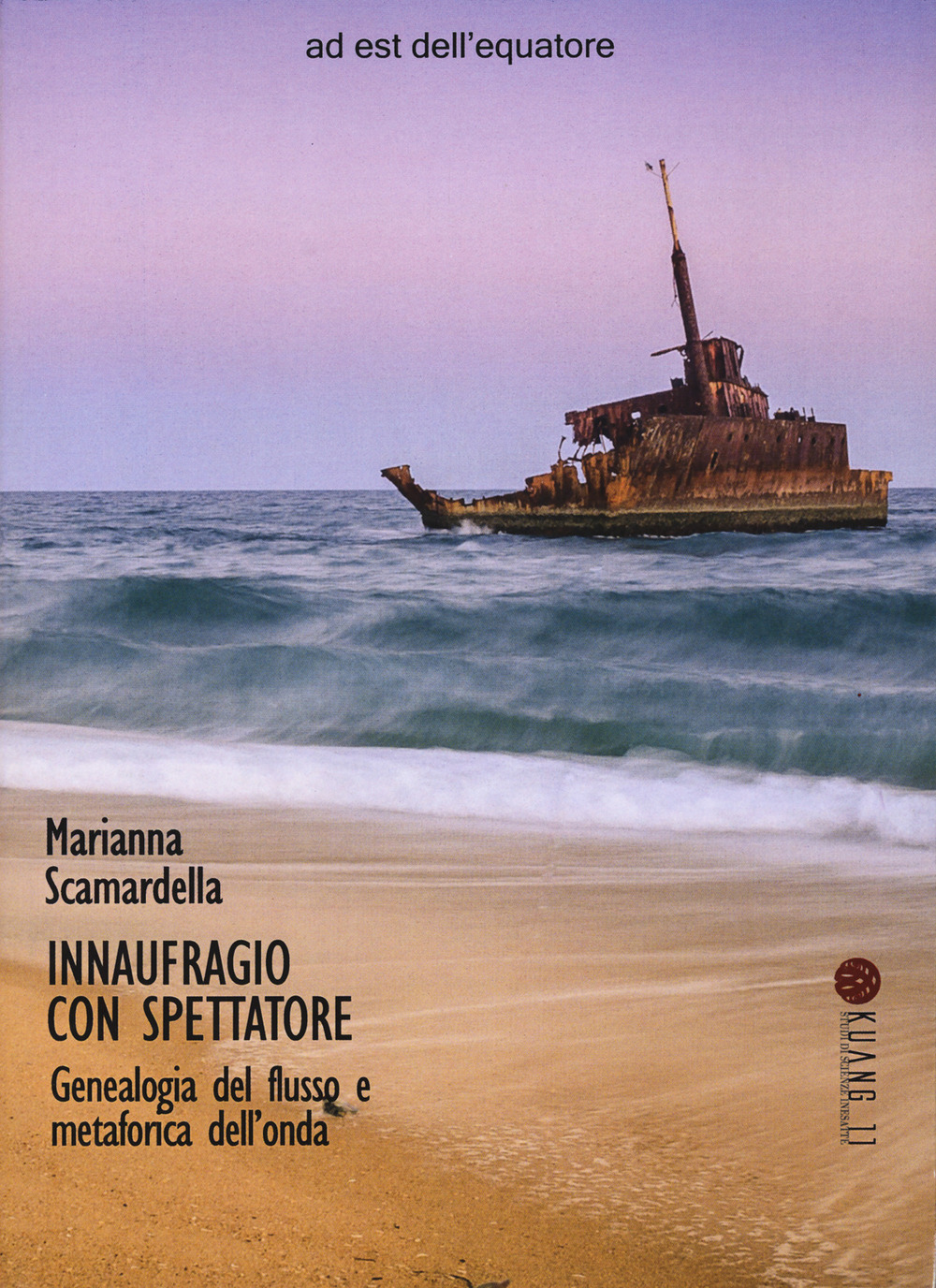 Innaufragio con spettatore. Genealogia del flusso e metaforica dell'onda