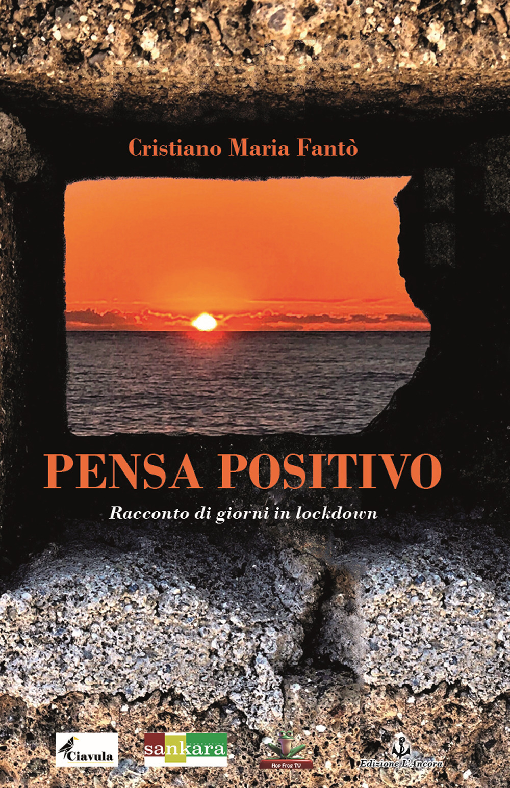 Pensa positivo. Racconto di giorni in lockdown