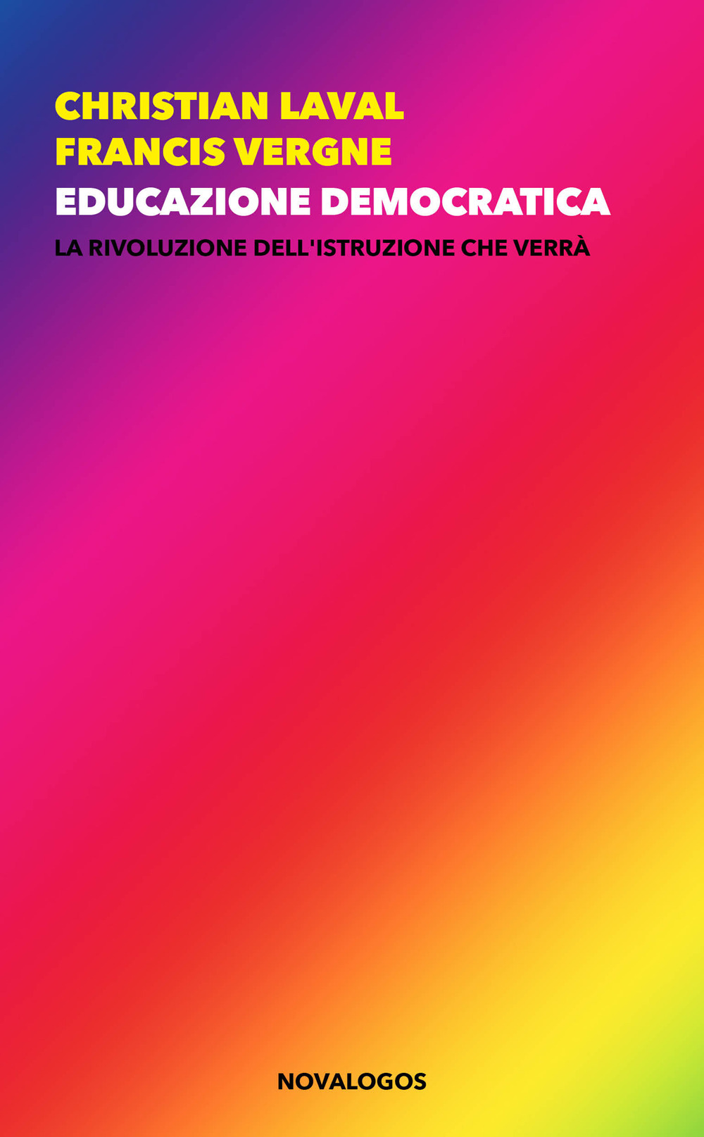 Educazione democratica. La rivoluzione dell'istruzione che verrà