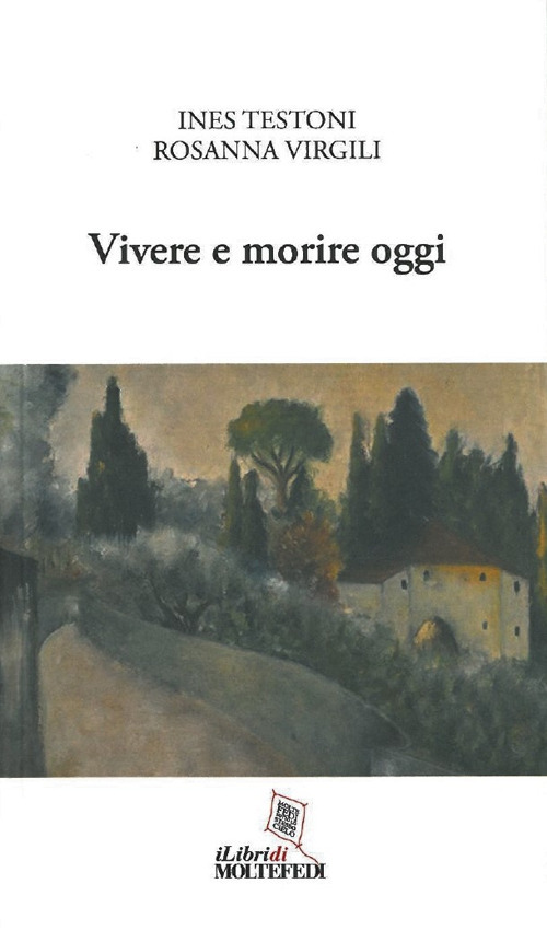 Vivere e morire oggi