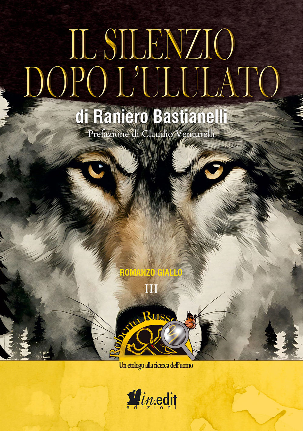 Il silenzio dopo l'ululato. Roberto Russo, un etologo alla ricerca dell'uomo