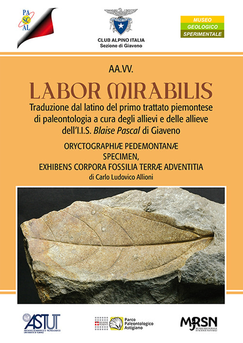 Labor mirabilis. Traduzione dal latino del primo trattato piemontese di paleontologia a cura degli allievi e delle allieve dell'I.I.S. Blaise Pascal di Giaveno