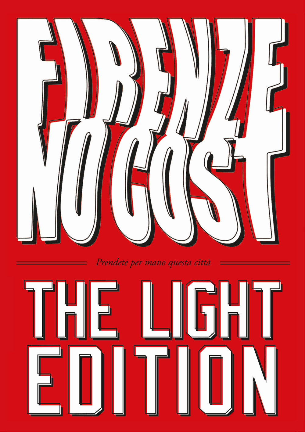 Firenze NoCost. The light edition. Ediz. ridotta