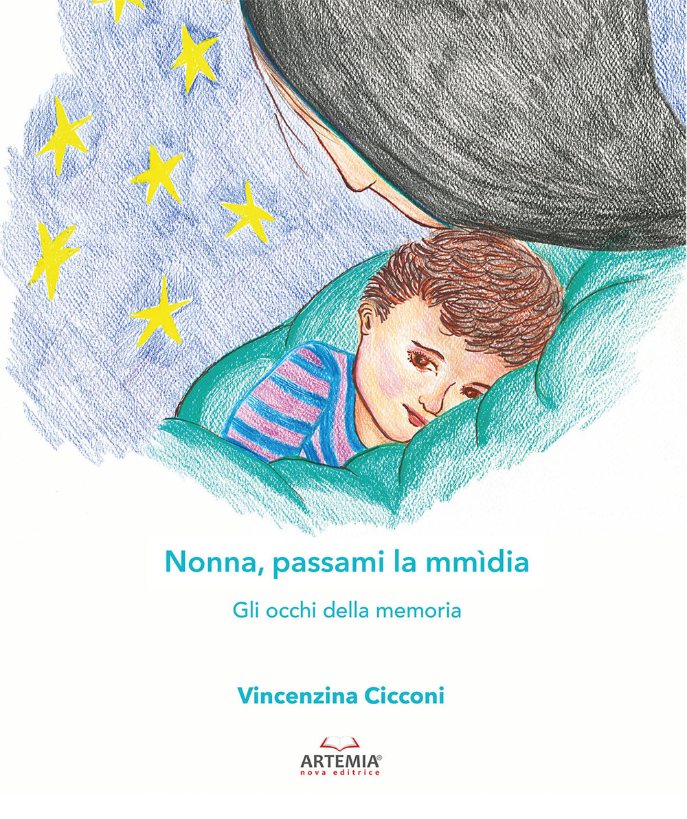 Nonna, passami la mmìdia. Gli occhi della memoria